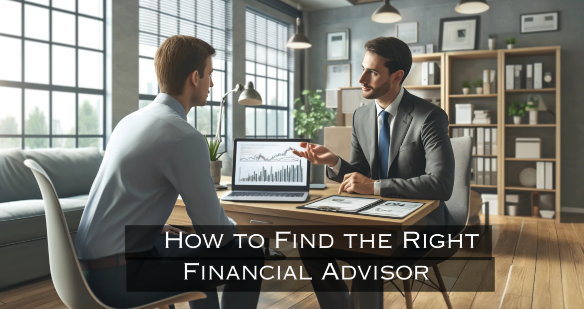 How to Find the Right Financial Advisor